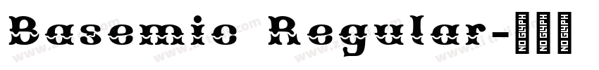 Basemic Regular字体转换 Basemic Regular字体转换